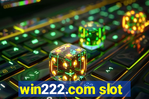 win222.com slot